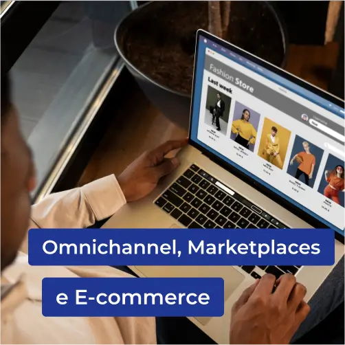 OMNICHANNEL, MARKETPLACES E E-COMMERCE